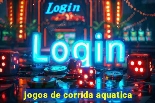 jogos de corrida aquatica
